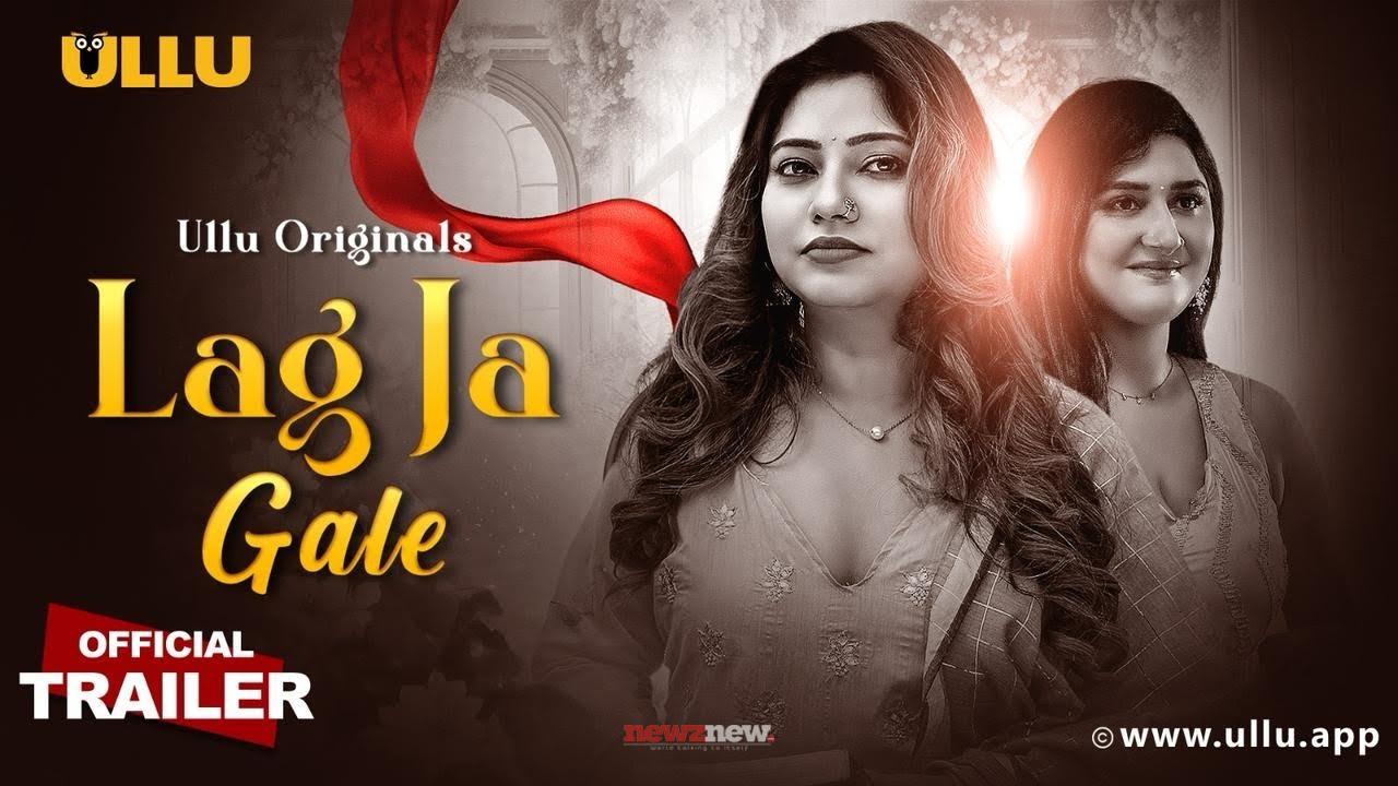 Lag Ja Gale | Ullu Originals |