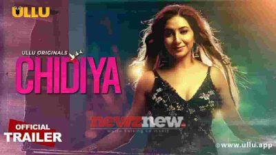 Chidiya Part 1 ULLU Web Series Cast & Crew, Release Date, Actors, Roles, Wiki & More