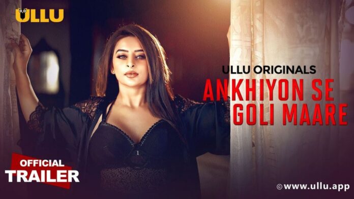 Ankhiyon Se Goli Maare on Ullu: Release date, trailer, plot, and more about Ankita Dave and Parth Bartakke’s erotic web series