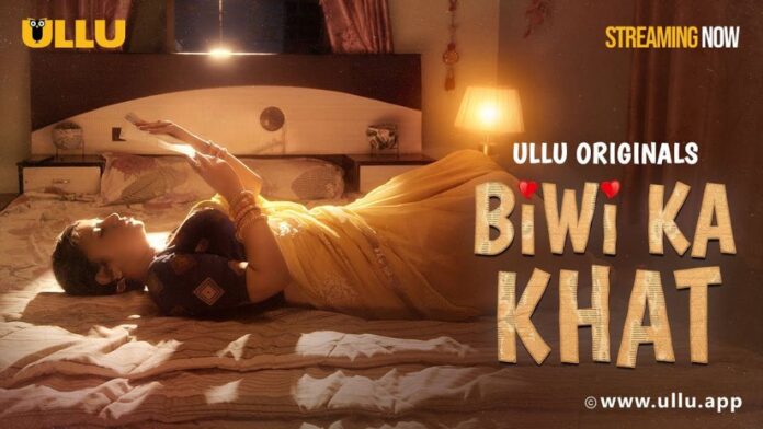 Biwi Ka Khat Ullu Web Series 2025 Cast, OTT, Actress Name
