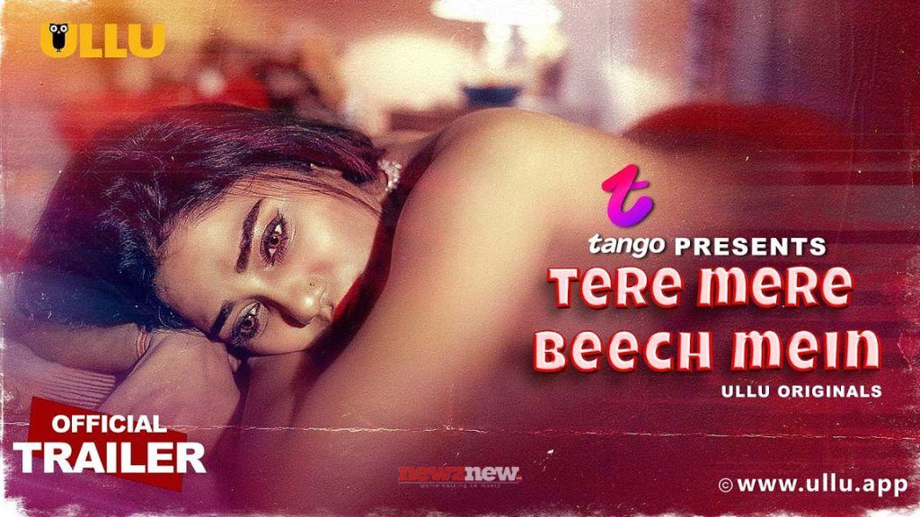 Tere Mere Beech Mein (Ullu Web Series 2025) Cast