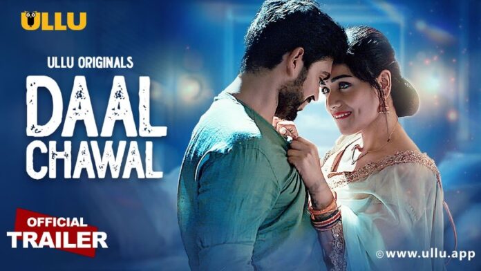Daal Chawal Part 1 Web Series Watch Online on Ullu App (2025)