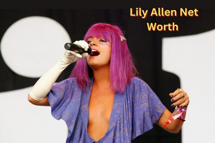 Lily Allen Net Worth 2025: Annual Income, Assets, and Biography