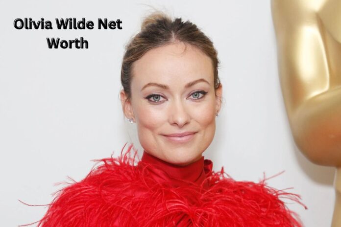 Olivia Wilde Net Worth 2025: Biography, Assets, and Income