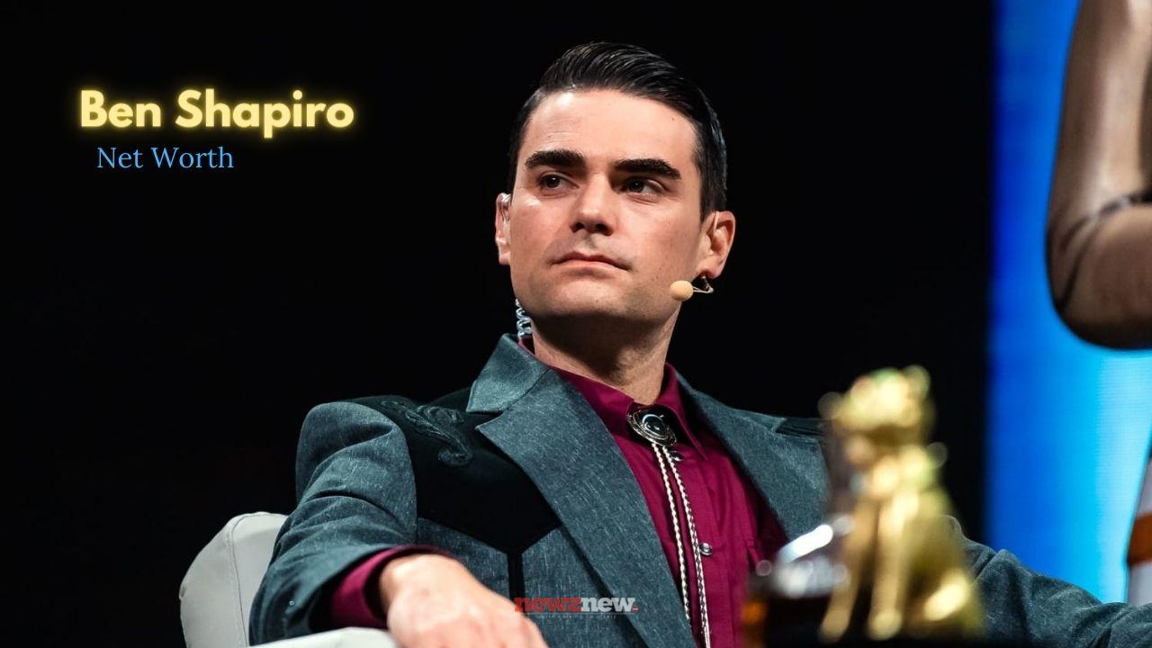 Ben Shapiro Net Worth 2025 His Earnings from Politics and Media