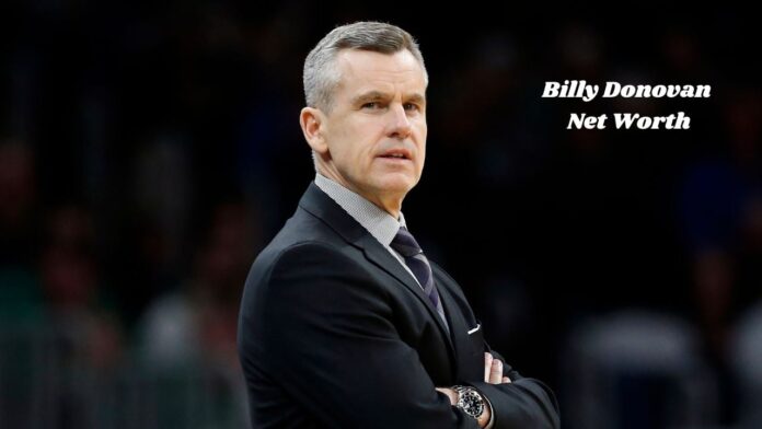 Billy Donovan Net Worth 2025: Earnings from His Coaching Career