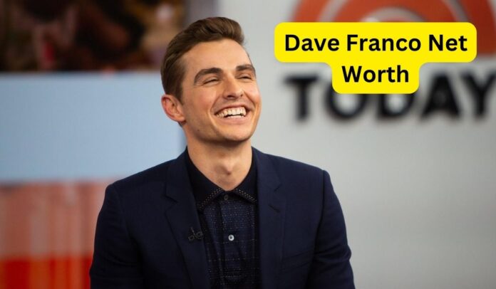 Dave Franco Net Worth 2025: Films Earnings and Biography