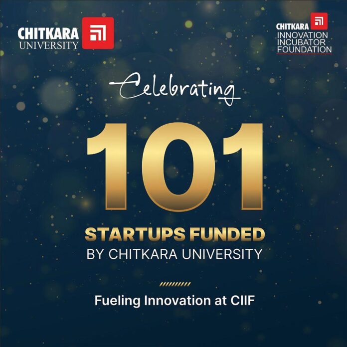 Chitkara University Funds 101 Startups, Driving India’s Innovation and Entrepreneurship Story