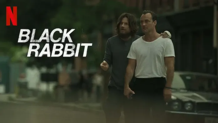 Black Rabbit Season 1: A Gripping Tale of Family and Chaos