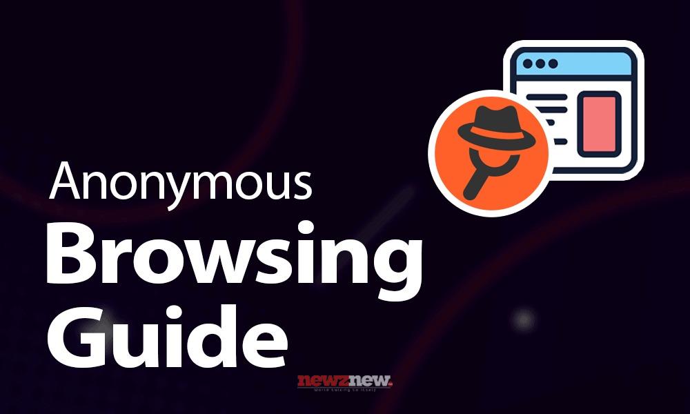 Browse Anonymously and Securely