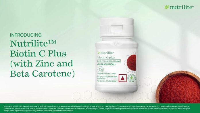 Amway India Launches Nutrilite Biotin C Plus (Zinc & Beta Carotene) that supports Skin, Hair & Nail Health