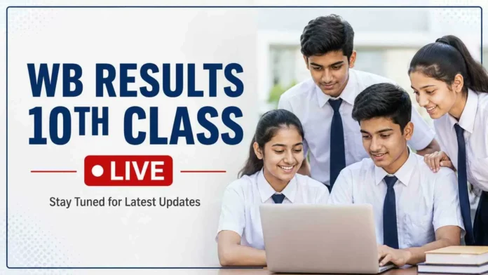 wbresults.nic.in 2026 LIVE: WBBSE West Bengal 10th Result On Official Website – Check by Roll Number and DOB online